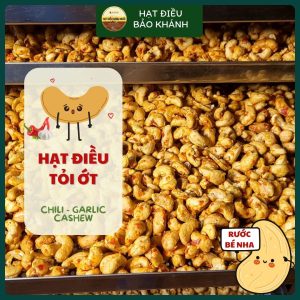 Hạt Điều Rang Muối Tỏi Ớt Nguyên Hạt